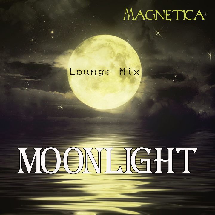 Magnetica — Moonlight Lounge