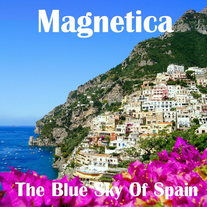 Magnetica — The Blue Sky Of Spain