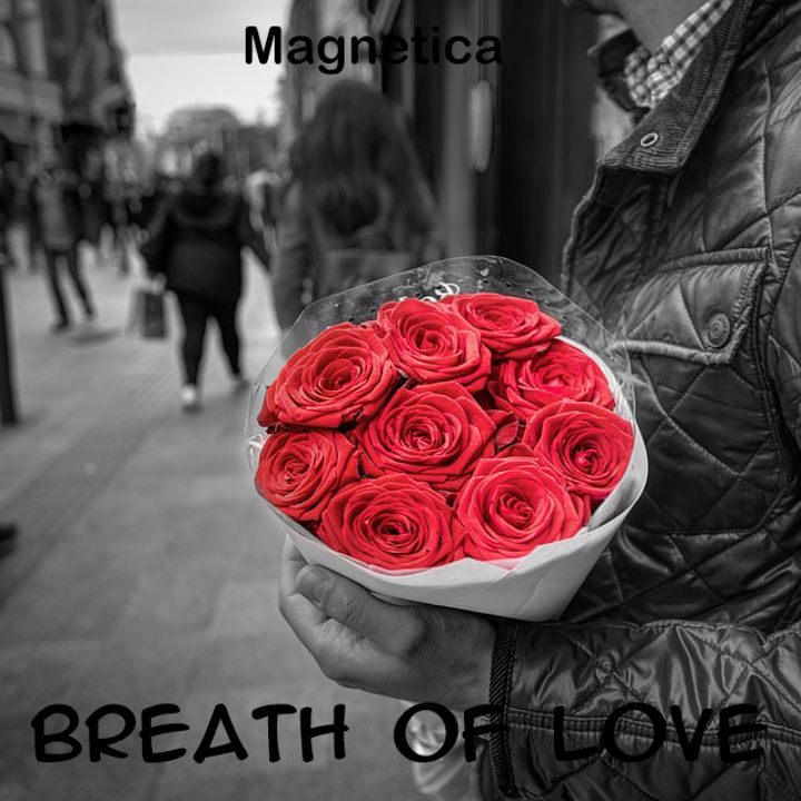 Magnetica — Breath Of Love