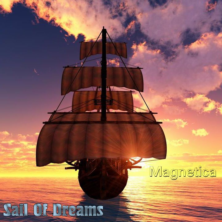 Magnetica — Sail Of Dreams