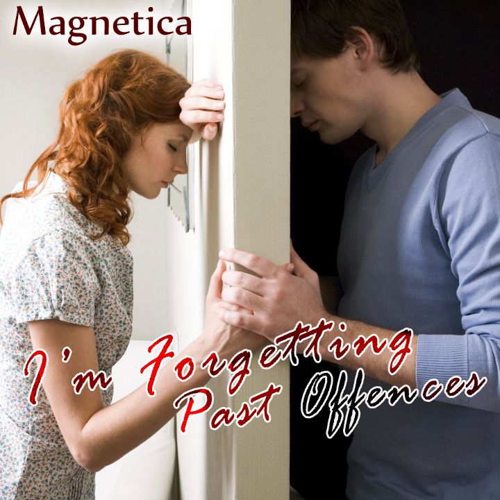 Magnetica — I'm Forgetting Past Offences